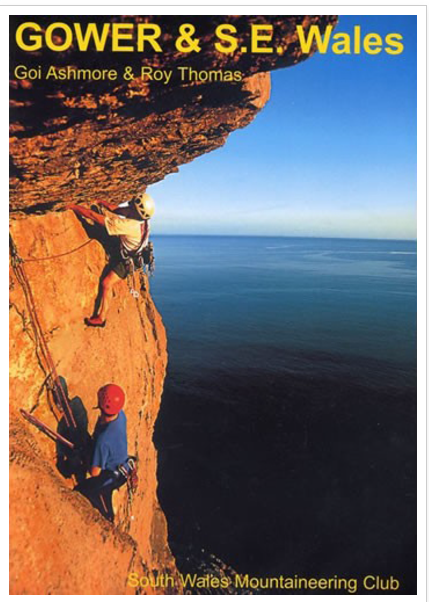 Gower & S.E. Wales  by South Wales Mountaineering Club ed G.Ashmore, R.Thomas 2004